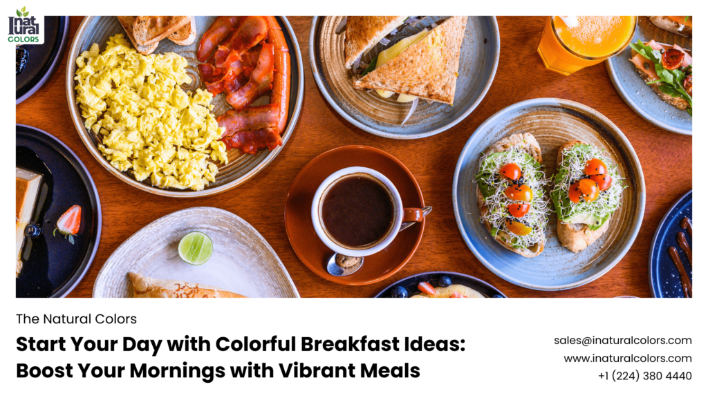 Colorful Breakfast Ideas